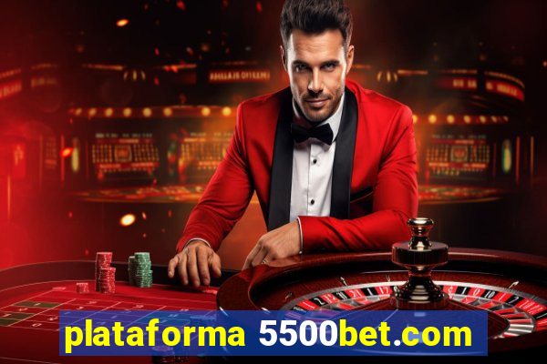 plataforma 5500bet.com